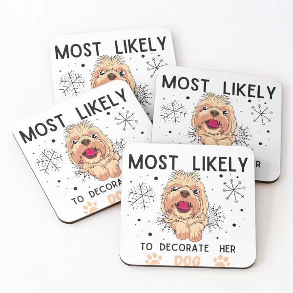 Item preview, Most Likely To Decorate Her Dog designed and sold by stalin-LB.