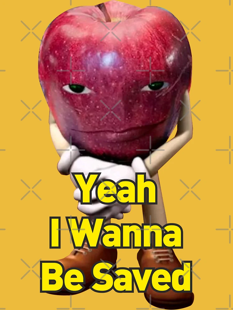 Apple Fruit Memes Ohio Rizz Apple, I Wanna Be Saved Apple Meme From
