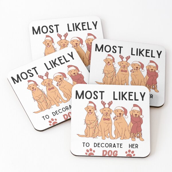 Item preview, Most Likely To Decorate Her Dog designed and sold by stalin-LB.