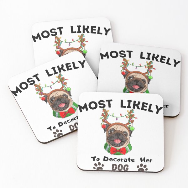 Item preview, Most Likely To Decorate Her Dog designed and sold by stalin-LB.