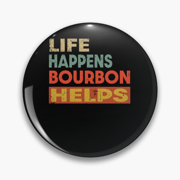 Item preview, Life Happens Bourbon  Helps Funny Bourbon Lover designed and sold by JasKei-Designs.