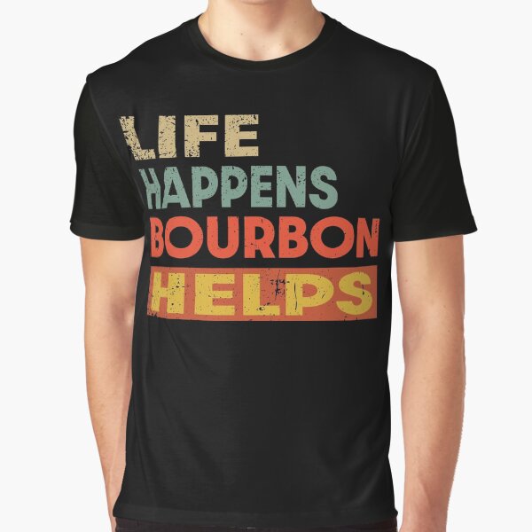 Item preview, Life Happens Bourbon  Helps Funny Bourbon Lover designed and sold by JasKei-Designs.