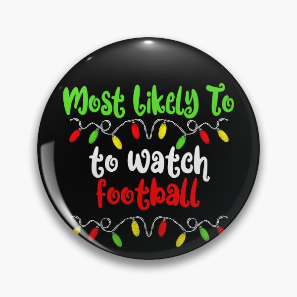 Artikelvorschau, Most Likely To Christmas Watch Football Family Christmas Gear entworfen und verkauft von DynamicDesign.