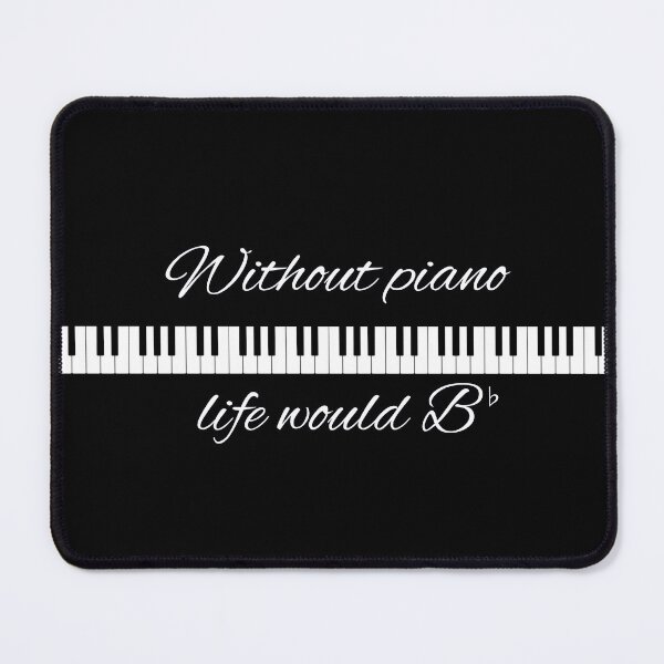 Item preview, without piano life would B flat designed and sold by Hoskins Family Designs.