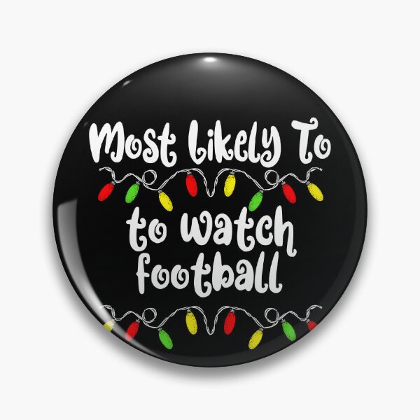 Artikelvorschau, Most Likely To Christmas Watch Football Family Christmas Gear entworfen und verkauft von DynamicDesign.