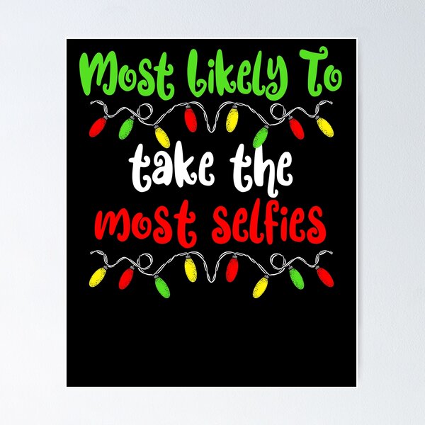Artikelvorschau, Most Likely To Christmas Take Selfies Family Christmas Gear entworfen und verkauft von DynamicDesign.