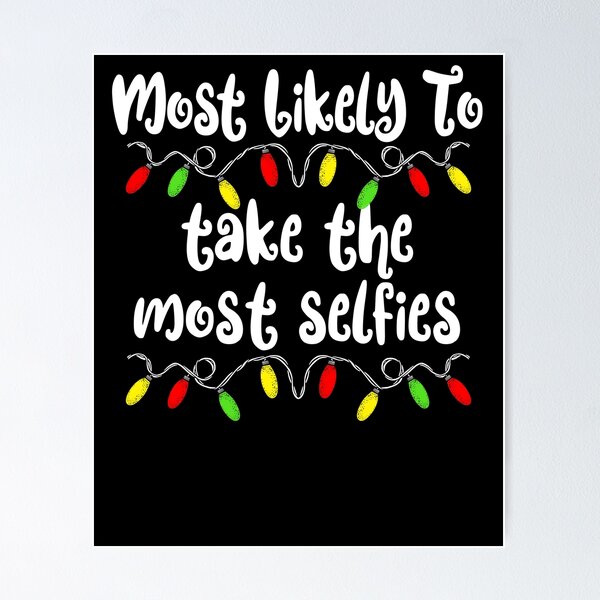 Artikelvorschau, Most Likely To Christmas Take Selfies Family Christmas Gear entworfen und verkauft von DynamicDesign.