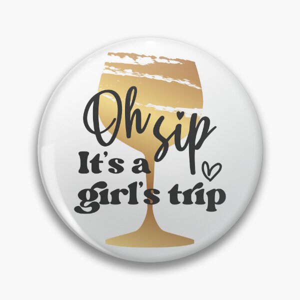 Item preview, Oh Sip! It's a Girls Trip designed and sold by TrendyTribe.