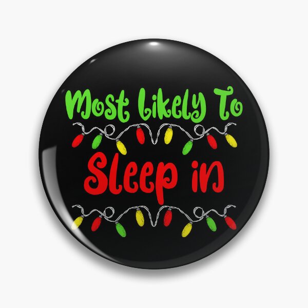 Artikelvorschau, Most Likely To Christmas Sleep In Family Christmas Gear entworfen und verkauft von DynamicDesign.