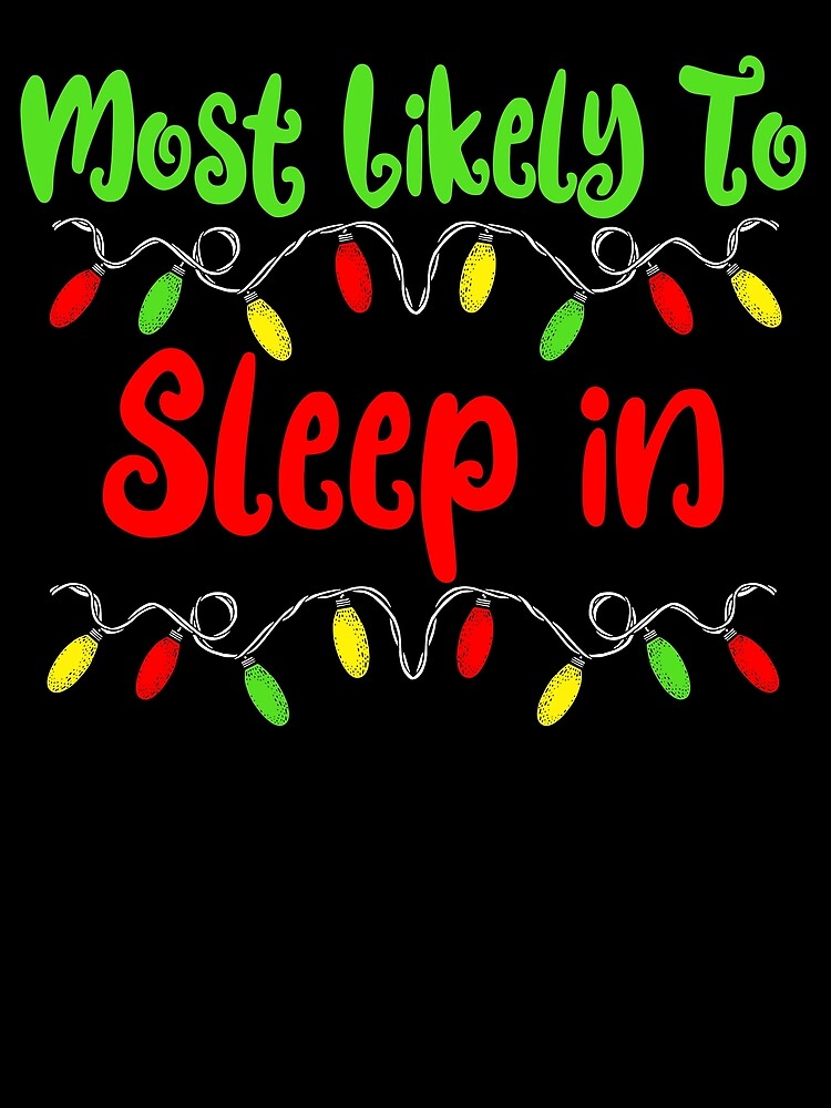 Thumbnail 3 von 3, Tuch, Most Likely To Christmas Sleep In Family Christmas Gear designt und verkauft von DynamicDesign.
