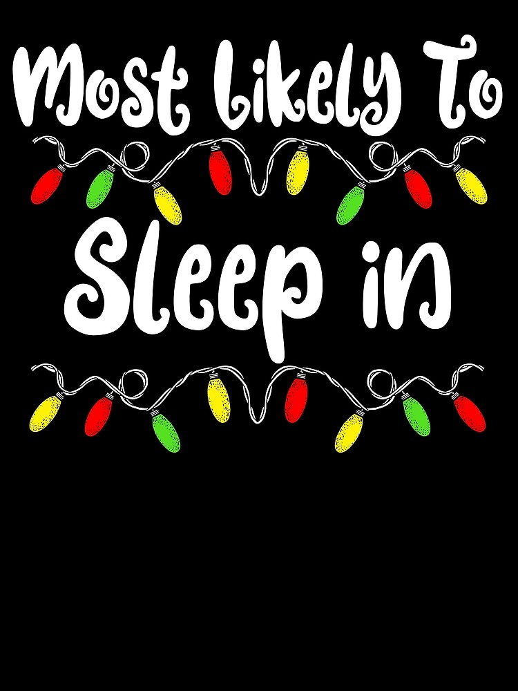 Thumbnail 3 von 3, Tuch, Most Likely To Christmas Sleep In Family Christmas Gear designt und verkauft von DynamicDesign.