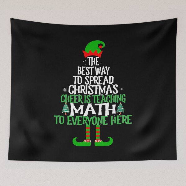 Item preview, The Best Way To Spread Christmas Cheer Is Teaching Math To Everyone Here Xmas designed and sold by JackSadowski.