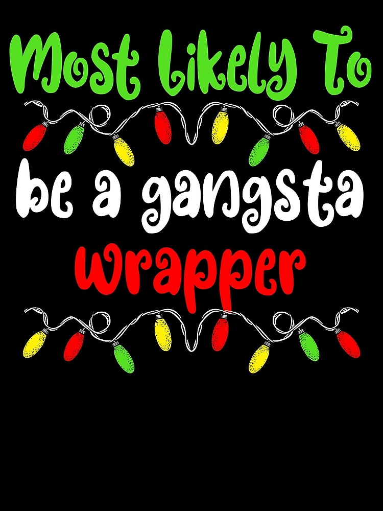 Thumbnail 3 von 3, Tuch, Most Likely To Be A Gangsta Wrapper Family Christmas Gear designt und verkauft von DynamicDesign.