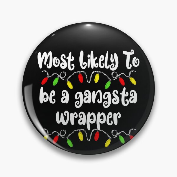 Artikelvorschau, Most Likely To Be A Gangsta Wrapper Family Christmas Gear entworfen und verkauft von DynamicDesign.