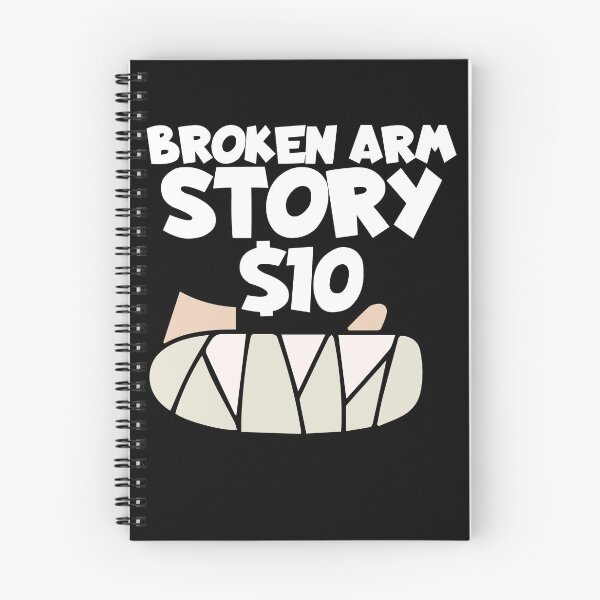 Item preview, Broken Arm Story $10 Wrist Surgery Recovery Broken Arm Gear designed and sold by DynamicDesign.