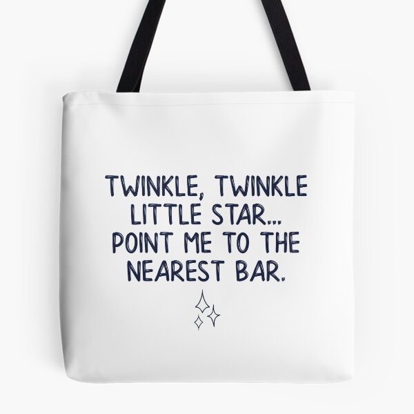 Item preview, Twinkle twinkle little star... point me to the nearest bar designed and sold by doodle189.