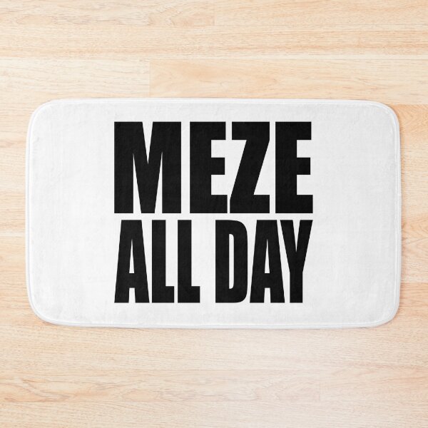 Item preview, MEZE ALL DAY designed and sold by PuddleMart.