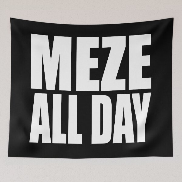 Item preview, MEZE ALL DAY  designed and sold by PuddleMart.