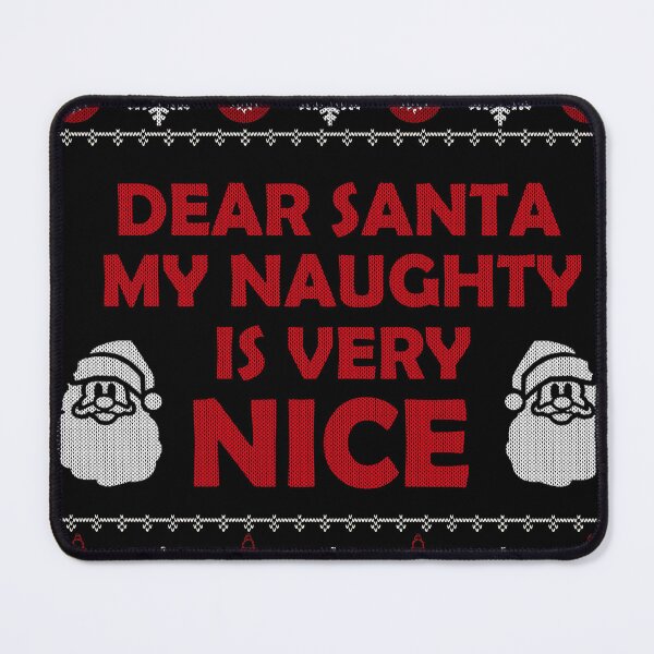 Item preview, Dear Santa My Naughty Is Very Nice designed and sold by TJR-Production.