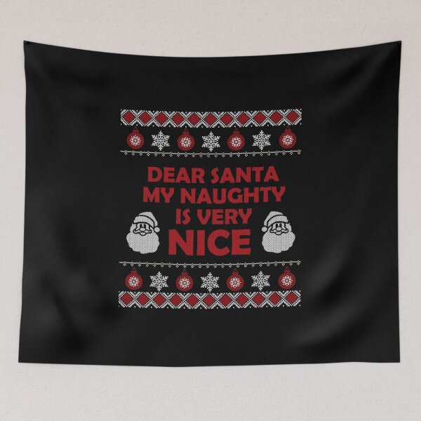 Item preview, Dear Santa My Naughty Is Very Nice designed and sold by TJR-Production.