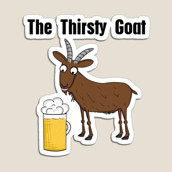Neil, The Thirsty Goat Magnet