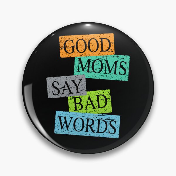 Item preview, Good Moms Say Bad Words designed and sold by M.Z BetterLife™.