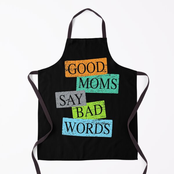 Item preview, Good Moms Say Bad Words designed and sold by M.Z BetterLife™.