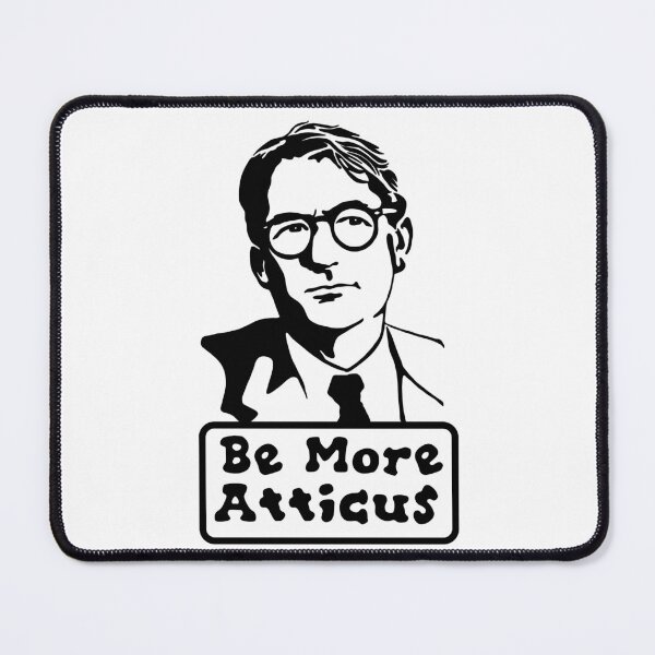 Item preview, Be More Atticus designed and sold by Unhinged Heather.
