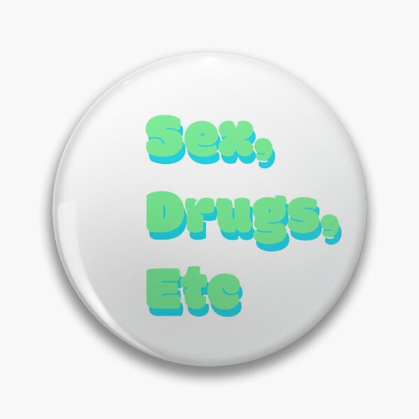 Item preview, sex drugs etc designed and sold by flizerina.