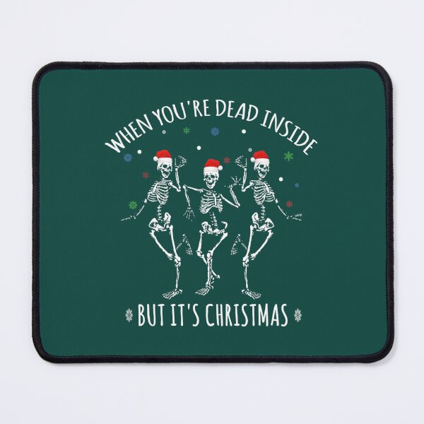 Item preview, When You're Dead inside But It's Christmas designed and sold by danisacookie.