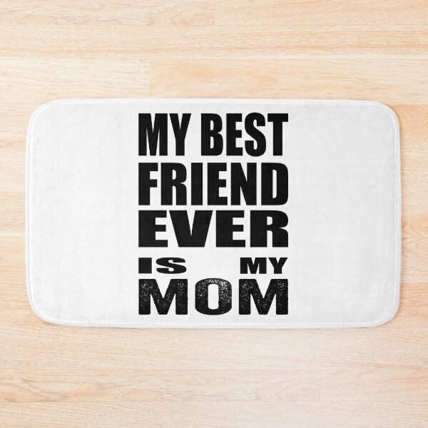 Item preview, My best friend ever is my mom designed and sold by TJHstudio.