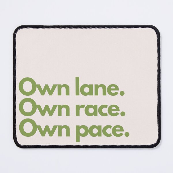 Item preview, Own lane. Own race. Own pace. designed and sold by Lavannya.
