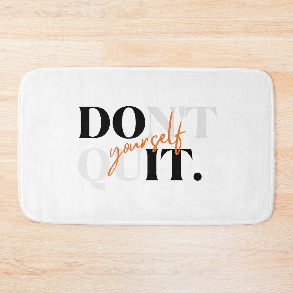 Item preview, Don't Quit Yourself Calligraphy Design designed and sold by Ghanshyam butik.