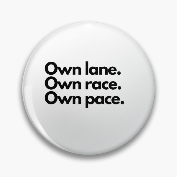 Item preview, Own lane. Own race. Own pace. designed and sold by Lavannya.