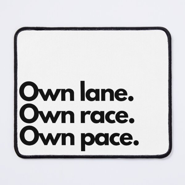Item preview, Own lane. Own race. Own pace. designed and sold by Lavannya.
