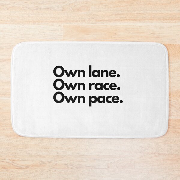 Item preview, Own lane. Own race. Own pace. designed and sold by Lavannya.