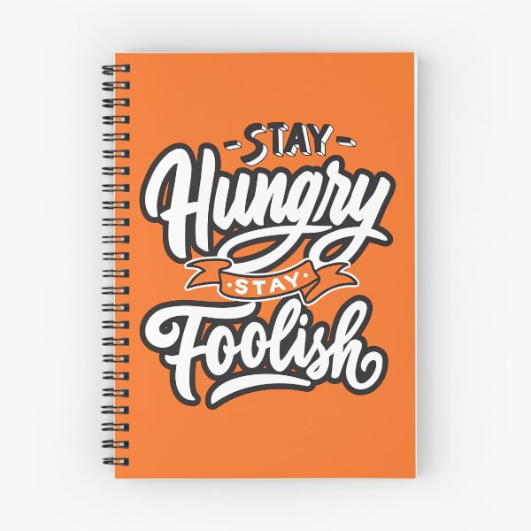 Item preview, Stay Hungry Stay Foolish, Stay Hungry Stay Foolish Quote designed and sold by graphic-genie.