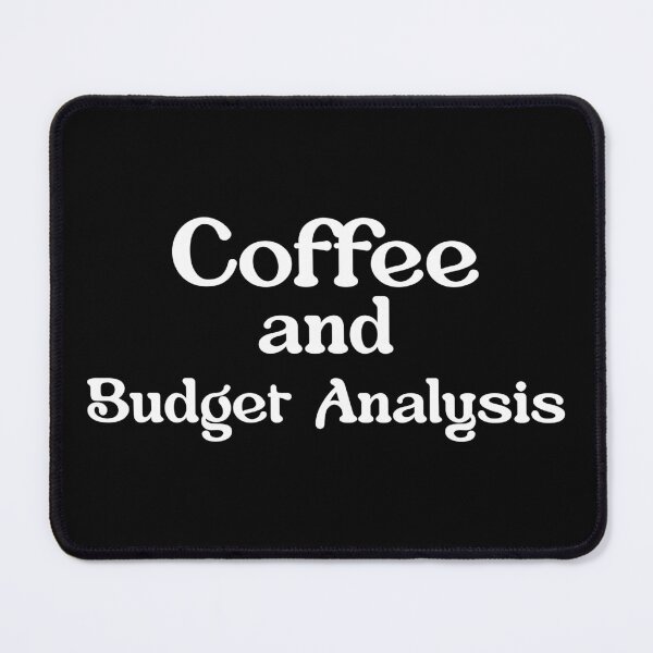 Item preview, Budget Analyst Coffee  designed and sold by NestaReign.