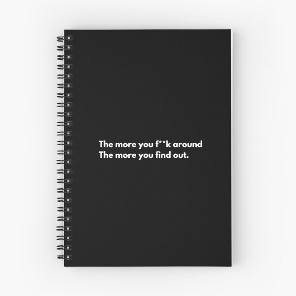 Item preview, The more you f**K around, the more you find out. designed and sold by Johnquoteart.
