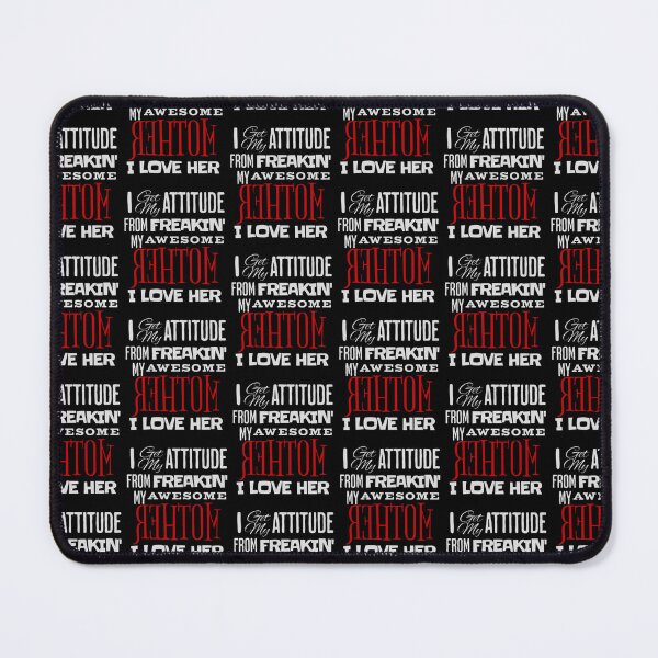 Item preview, I Get My Attitude From My Freaking Awesome Mom Gifts designed and sold by Artpawsy.