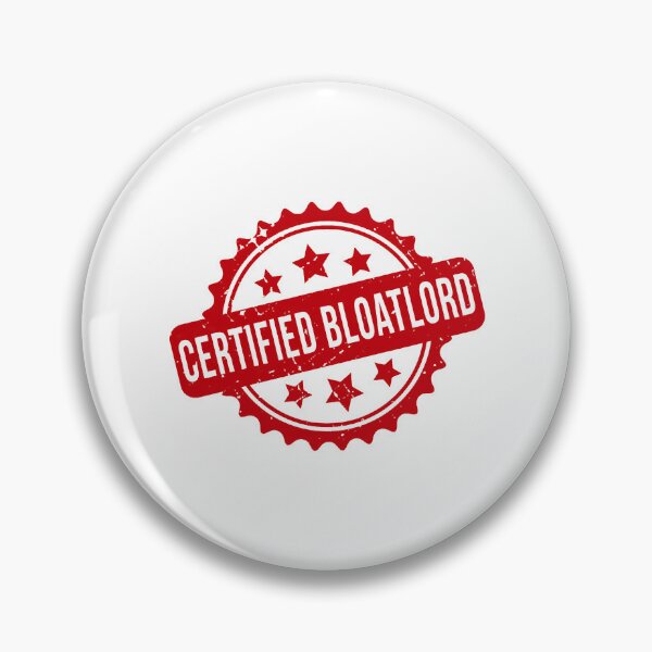 Item preview, Certified Bloatlord Funny Stamp Seal Design designed and sold by SirMemesALo.