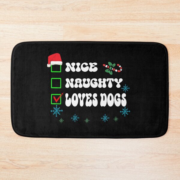 Item preview, NICE NAUGHTY LOVES DOGS FUNNY CHRISTMAS DOG LOVER XMAS DESIGN designed and sold by Mannoucha ⭐⭐⭐⭐⭐ ( 1,978 reviews ).