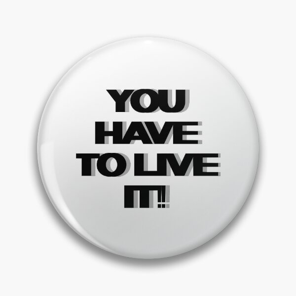Item preview, Kyriakos Grizzly Kapakoulak  YOU HAVE TO LIVE IT           designed and sold by SirMemesALo.