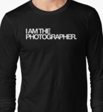 I am the photographer. Long Sleeve T-Shirt