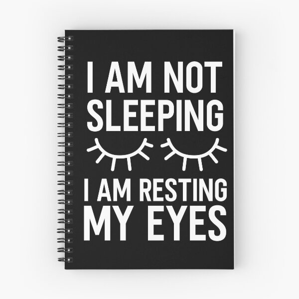 Item preview, I am not sleeping, I am resting my eyes sleep designed and sold by Curious-Arts.