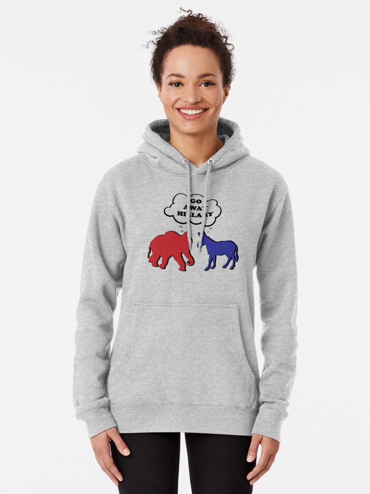 Alternate view of Go Away Hillary Clinton Pullover Hoodie