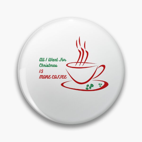 Item preview, holiday gift "all i want for christmas is more coffee" minimal style designed and sold by Nuttha49POD.