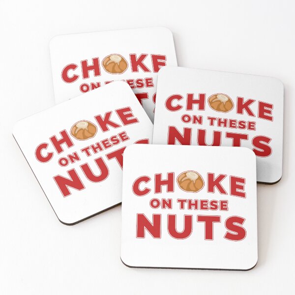 Item preview, Choke On These Nuts, Buckeye designed and sold by looktor.
