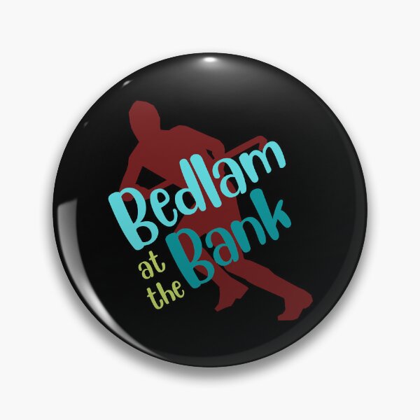 Item preview, Bedlam At The Bank  designed and sold by LuckyFore.