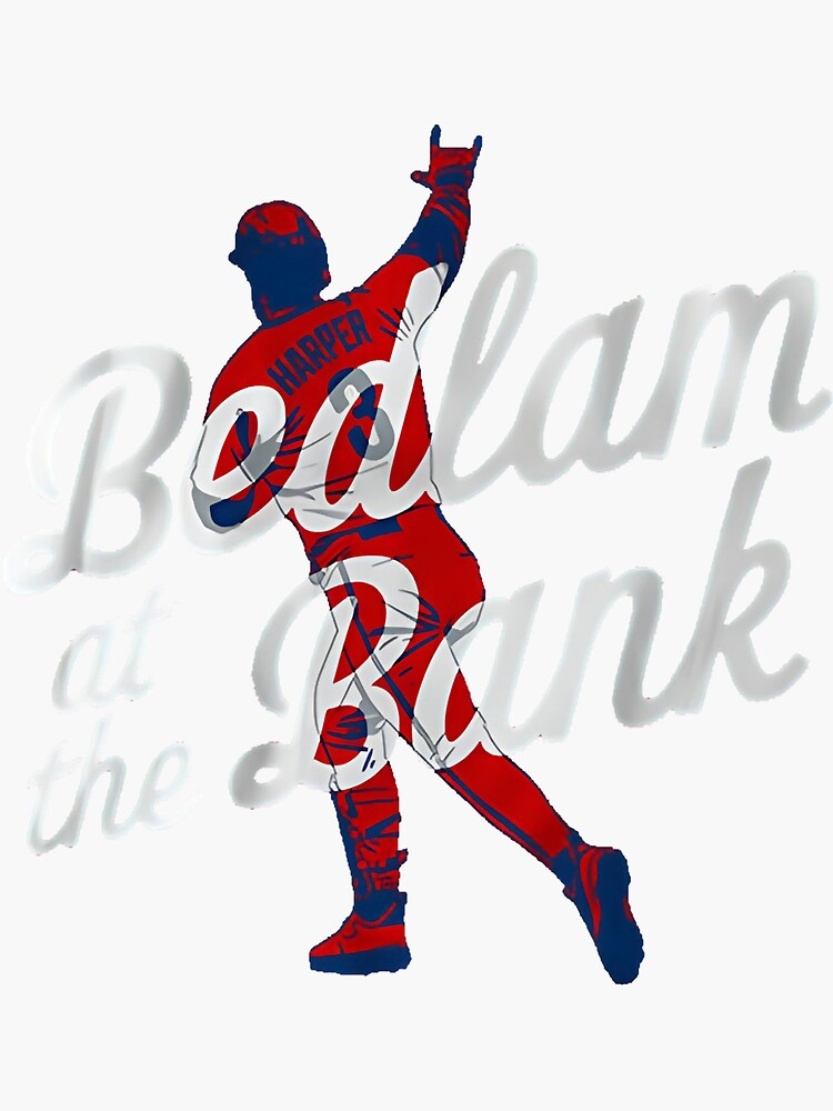 Bryce Harper Bedlam at The Bank Sticker for Sale by Sherif